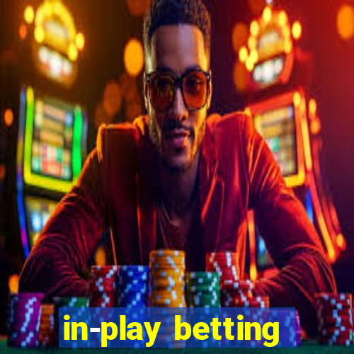 in-play betting