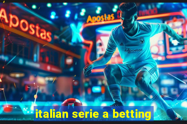 italian serie a betting