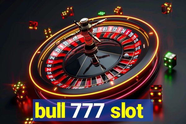 bull 777 slot