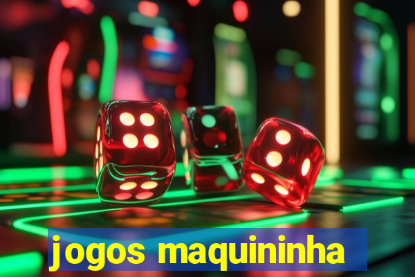 jogos maquininha