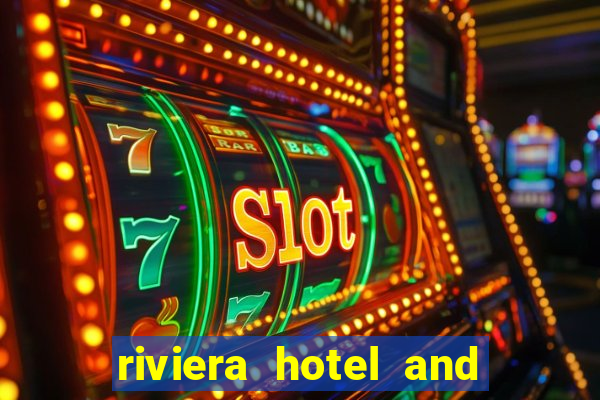 riviera hotel and casino las vegas