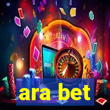 ara bet