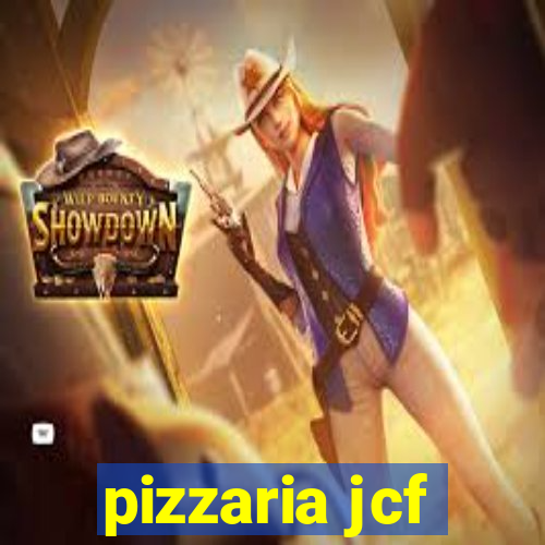 pizzaria jcf