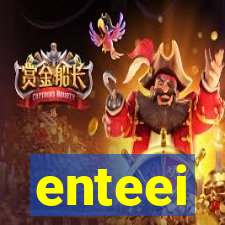 enteei