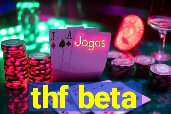 thf beta