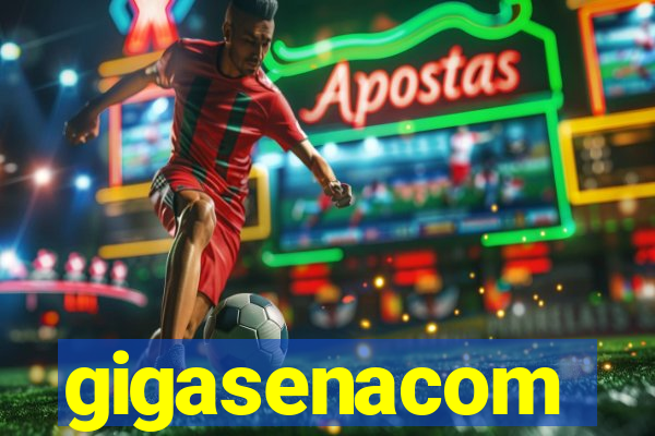 gigasenacom