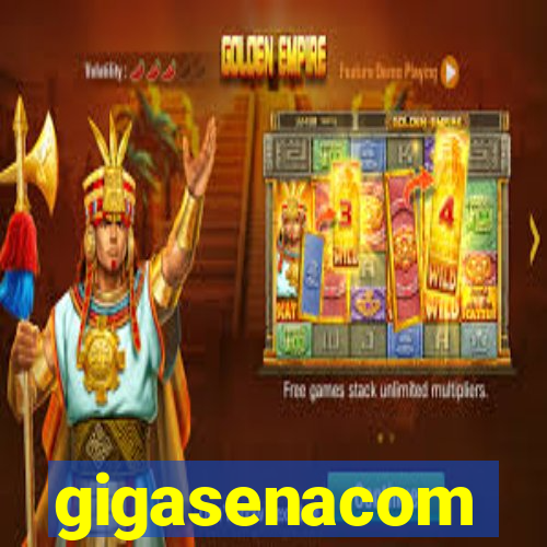 gigasenacom