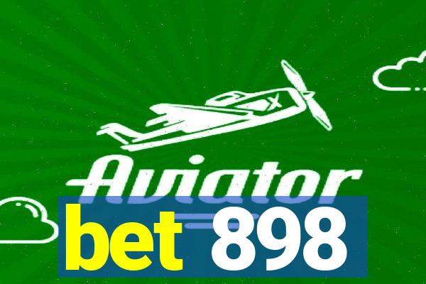 bet 898