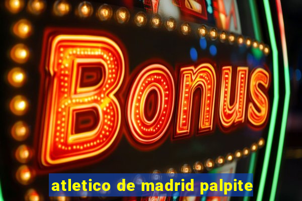 atletico de madrid palpite