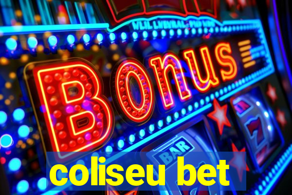 coliseu bet