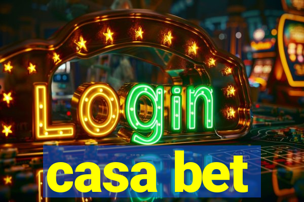 casa bet