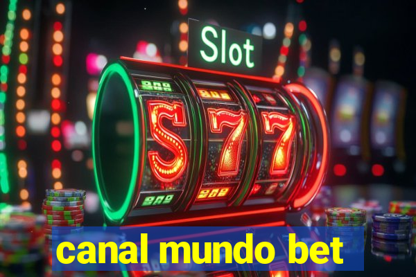 canal mundo bet