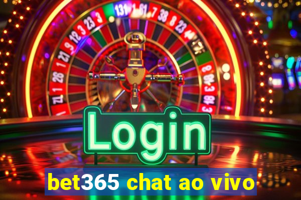 bet365 chat ao vivo