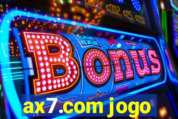 ax7.com jogo