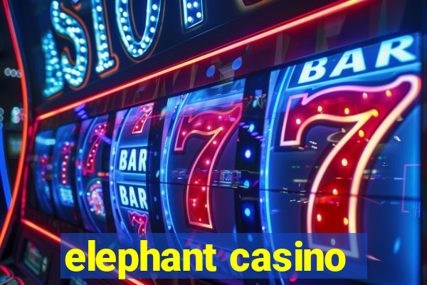 elephant casino