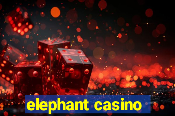 elephant casino