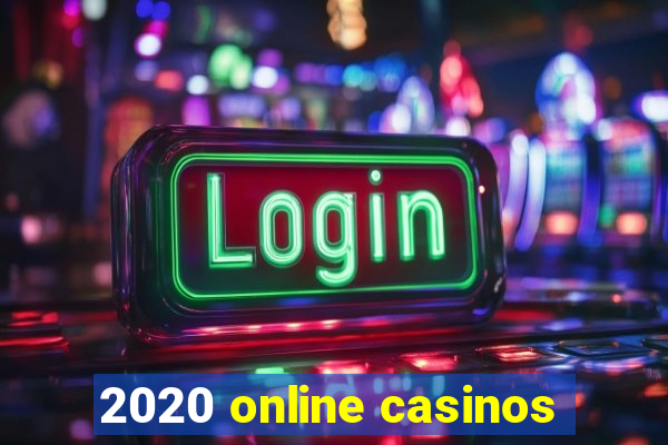 2020 online casinos