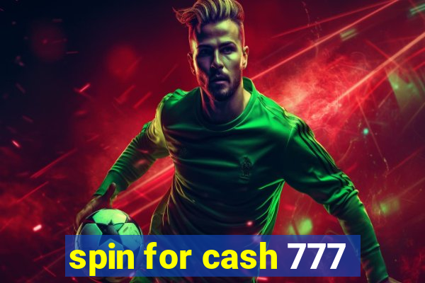 spin for cash 777