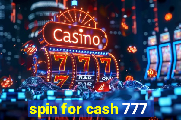 spin for cash 777