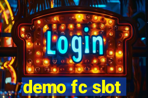 demo fc slot