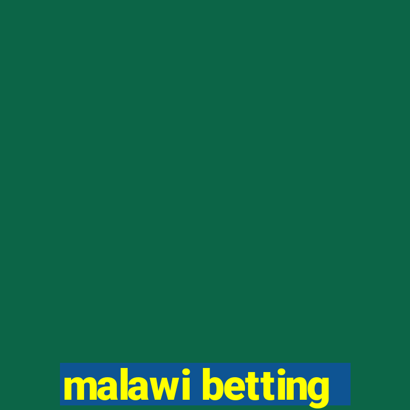 malawi betting