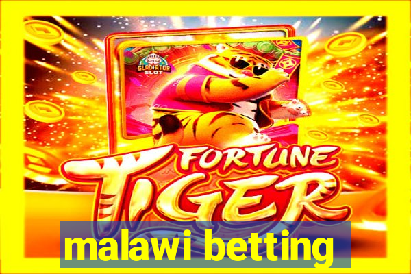 malawi betting