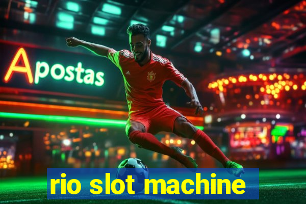 rio slot machine