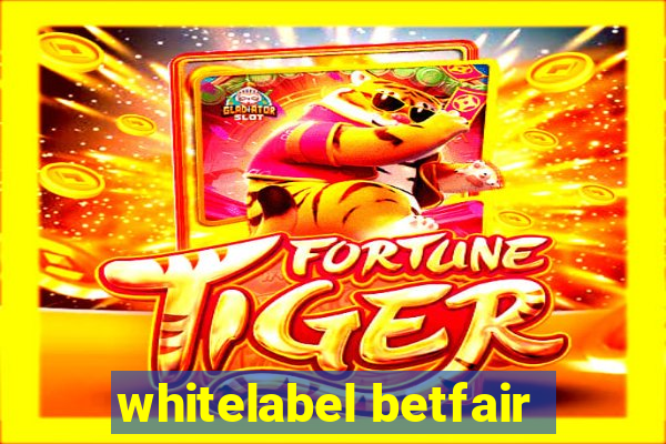 whitelabel betfair