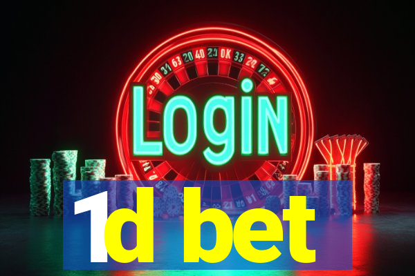 1d bet