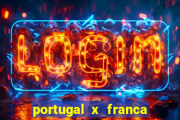 portugal x franca onde assistir