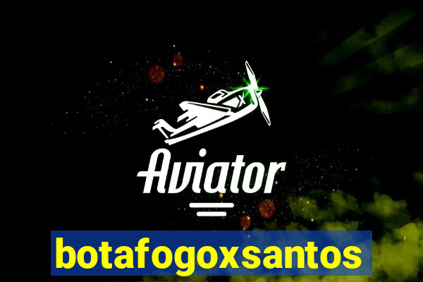 botafogoxsantos