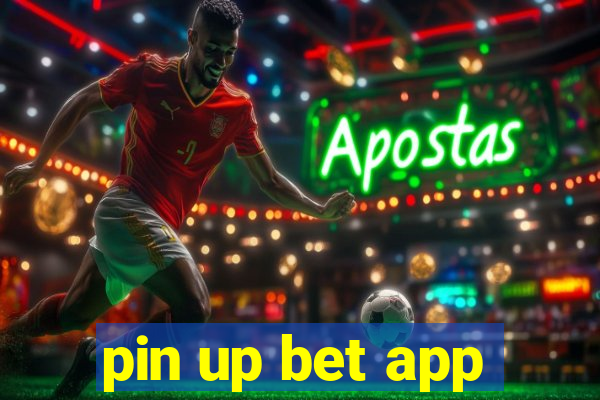 pin up bet app