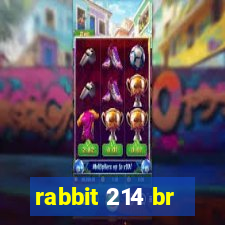 rabbit 214 br