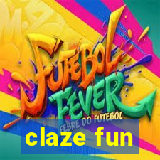 claze fun