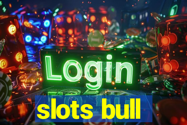 slots bull