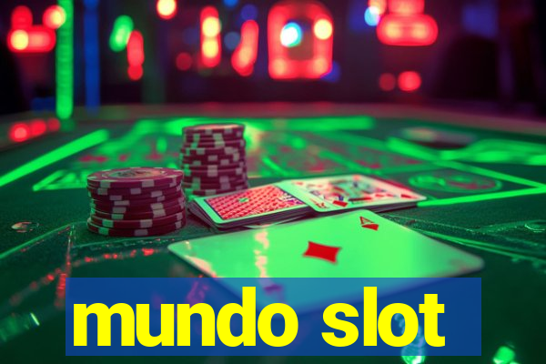 mundo slot