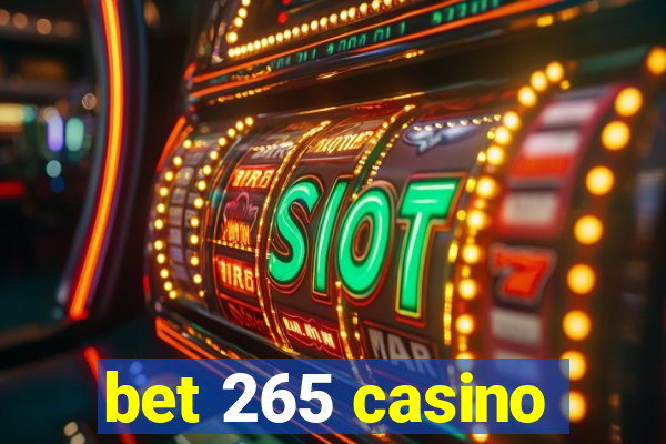 bet 265 casino