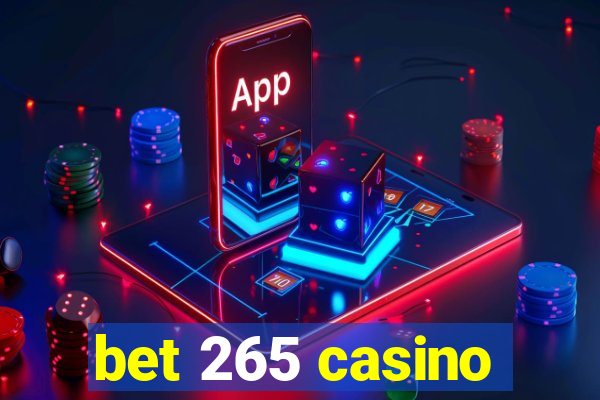 bet 265 casino