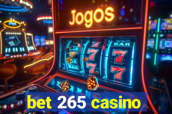 bet 265 casino