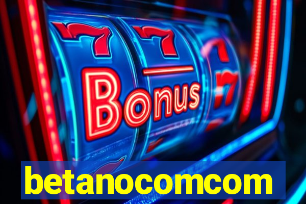 betanocomcom