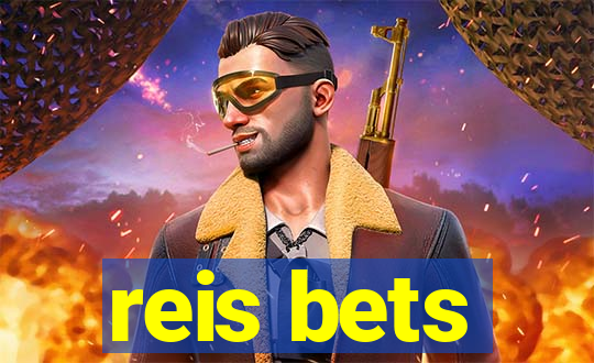 reis bets