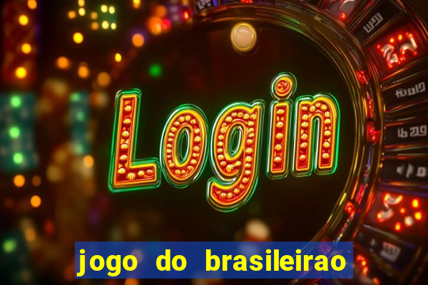 jogo do brasileirao serie a