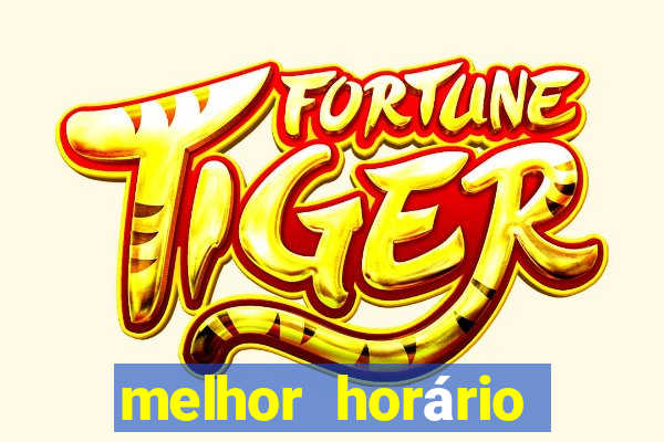 melhor horário para jogar fortune ox à tarde