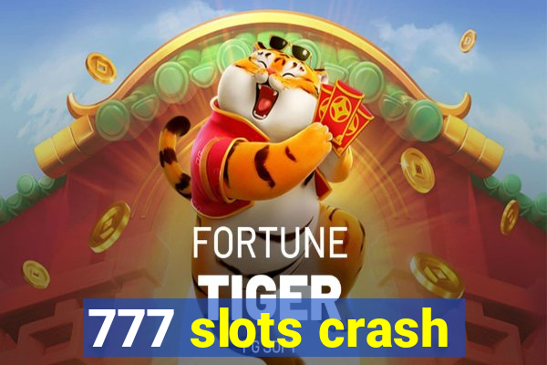 777 slots crash