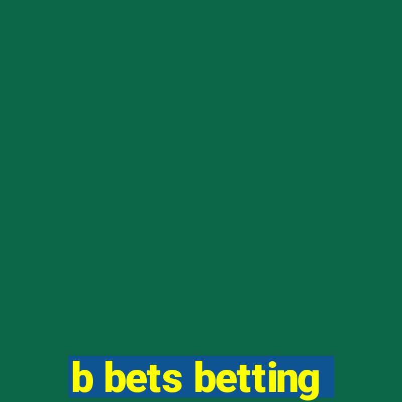 b bets betting