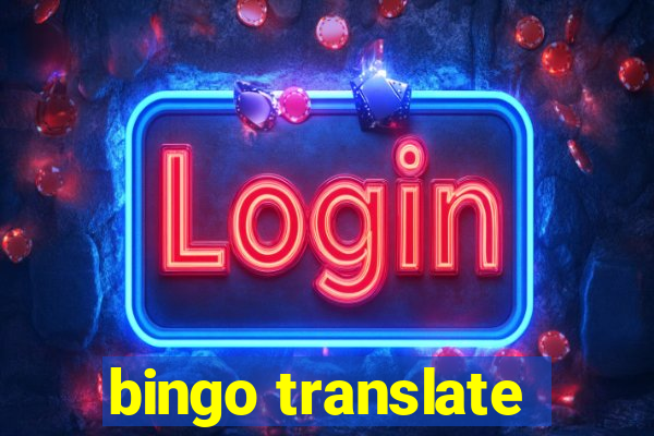 bingo translate