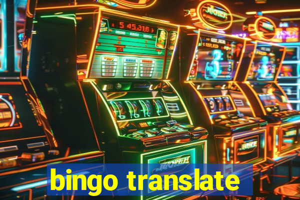 bingo translate