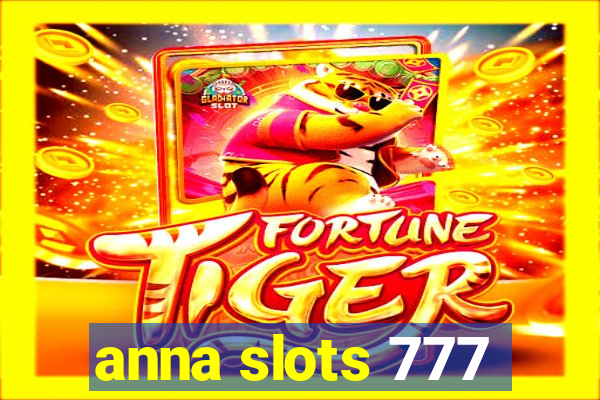 anna slots 777