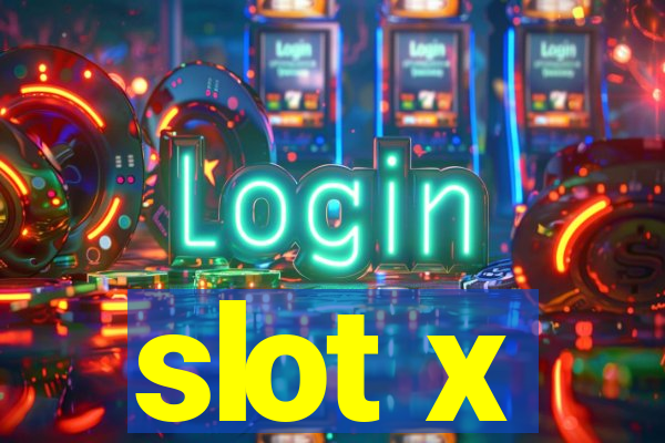 slot x