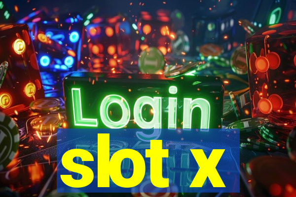 slot x